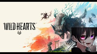 【Wild Hearts】ストーリー進めつつ武器とか防具作っていく！