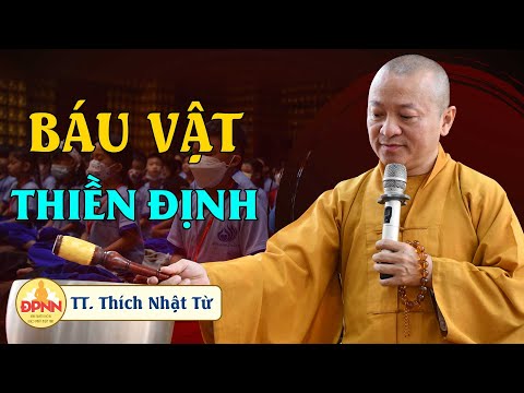 Báu vật thiền định - TT. Thích Nhật Từ