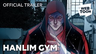 Hanlim Gym (Official Trailer) | WEBTOON
