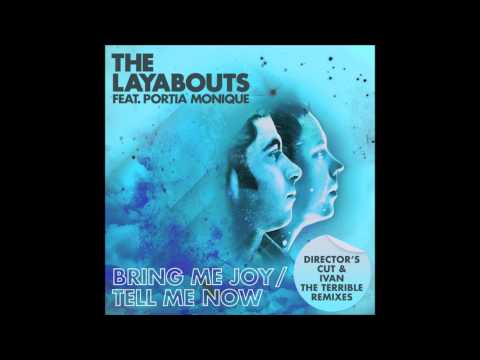 The Layabouts feat  Portia Monique   Bring Me Joy Director's Cut Remix