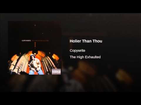 Video thumbnail for Holier Than Thou