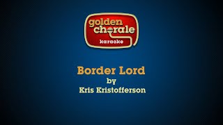 Kris Kristofferson - Border Lord (karaoke)