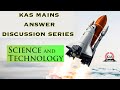 #kas #kasmains KAS MAINS ANSWER DISCUSSION - Science and Technology #kas #kasmains KAS MAINS ANSWER DISCUSSION - Science and Technology
