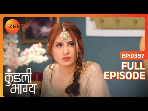 Monisha ने Accept करी Ritwik की Deal | Kundali Bhagya | Full Ep 357 | Zee TV | 21 Nov 2018