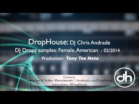 DropHouse: Drops Sample for DJ Chris Andrade, Female American (02-14)