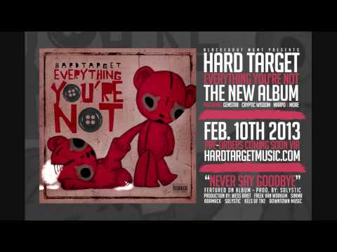 Hard Target - Never Say Goodbye (Album Release Date + Artwork)