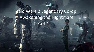 Halo Wars 2: Awakening the Nightmare Co-op Part 1 (Legendary)