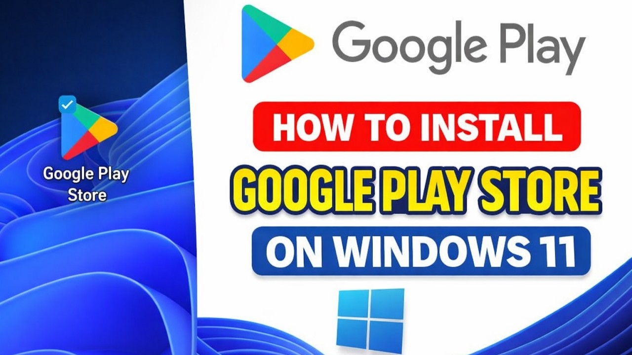 How to Install Google Play Store on Windows 11 Without Emulator Easy Method