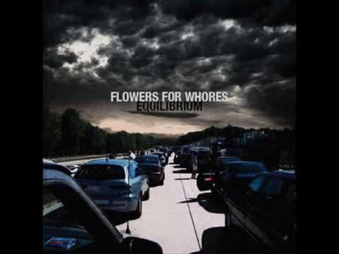 Flowers for Whores - Live together, Die alone