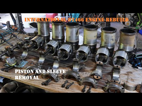 International DT466 Engine Rebuild Part 3 Piston And Sleeve Removal