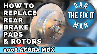 2001 - 2006 Acura MDX - How to Replace Rear Brake Pads & Rotors - Brake Pad and Rotor Complete DIY!