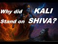 Why Did Kali Stand On Shiva