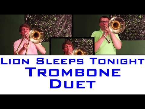 Trombone Duet - The Lion Sleeps Tonight
