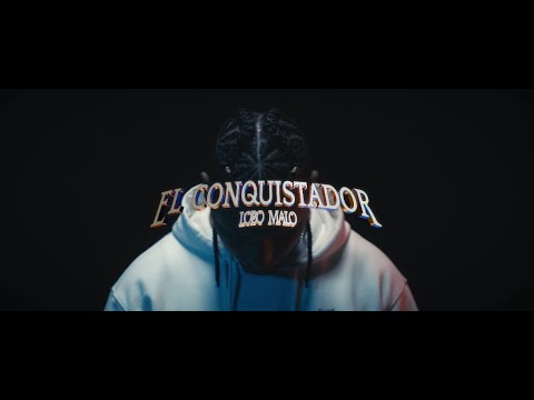 Lobo Malo- El Conquistador ( Video Oficial )