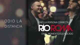 Río Roma - Odio la distancia AL®