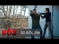 Söz 30 Bölüm YENİ BAŞLANGIÇ