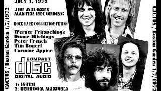 CACTUS: Boston Garden, July 1, 1972 (incomplete show) audio only