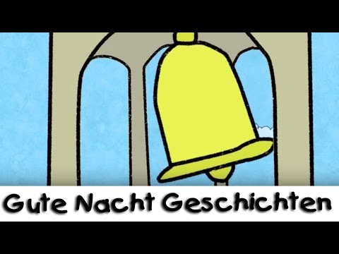 😴 Gute Nacht Geschichte: Die Glocke || Geschichten für Kinder