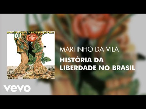 Martinho Da Vila - História da Liberdade no Brasil (Áudio Oficial)