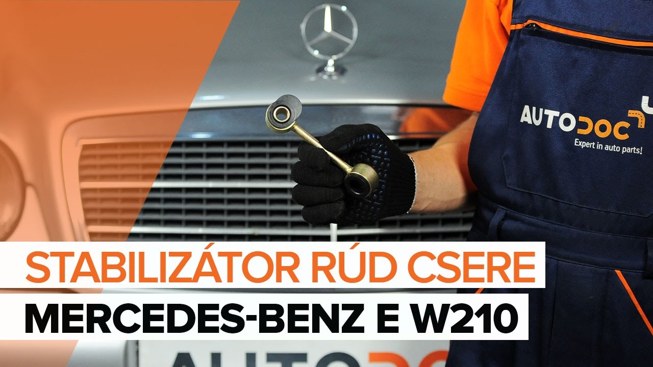 Elülső stabilizátor rúd-csere Mercedes W210 gépkocsin – Útmutató
