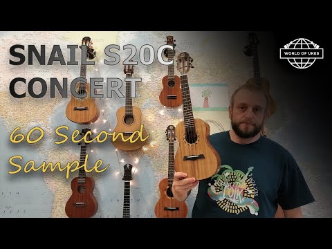 Sixty Second Sound Samples - Snail S20C Concert Ukulele