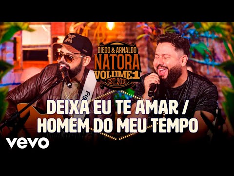 Diego & Arnaldo - Deixa Eu Te Amar / Homem do Meu Tempo (Ao Vivo)