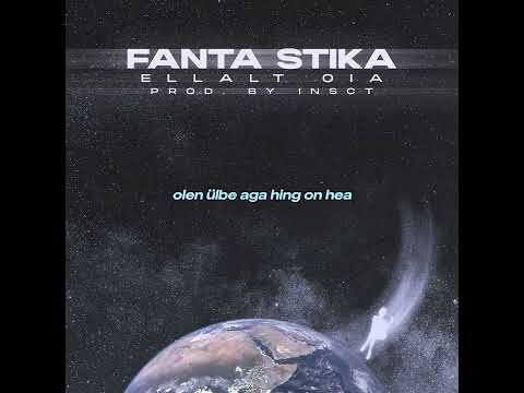 Fanta Stika - ELLALT OIA (prod. by INSCT)