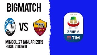Jadwal Pertandingan dan Live Streaming Atalanta Vs AS Roma di HP via MAXStream beIN Sport