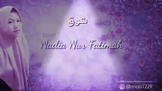 Download lagu Shooq | Cover by Nadia Nur Fatimah #shalawat mp3