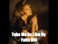 Take Me As I Am Lyrics By Faith Hill