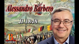 Alessandro Barbero - Il 1848