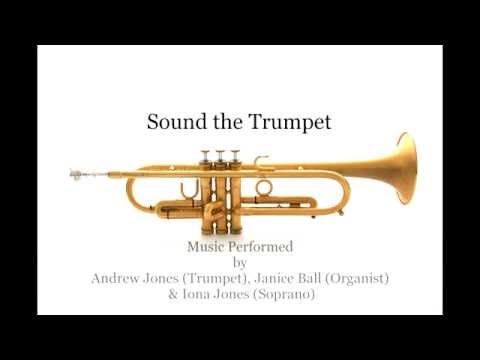 Sound the Trumpet  - Andrew Jones