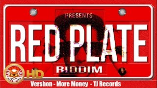 Vershon - More Money [Red Plate Riddim] September 2016
