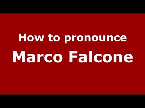 How to pronounce Marco Falcone (Italian/Italy)  - PronounceNames.com