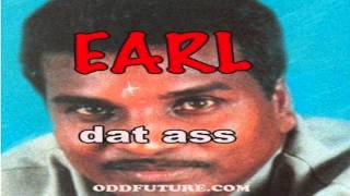Earl Sweatshirt - Dat Ass (HD)