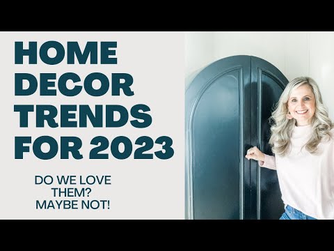 WHAT WILL BE TRENDING FOR HOME DECOR 2023
