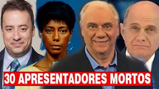 30 APRESENTADORES DE TELVISÃO QUE JÁ SE FORAM E VOCÊ NÃO SABIA OU NÃO SE LEMBRAVA