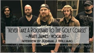 Interview with Blacktop Mojo (Matt James/Vocalist)- SoundlinkTV