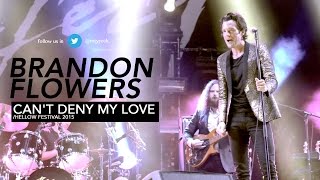 Brandon Flowers - Hellow Festival 2015 - Can&#39;t Deny My Love