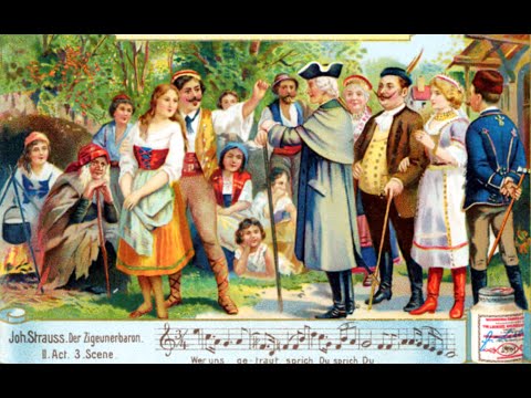 Johann Strauss Jr. - Der Zigeunerbaron (Operetta) (Excerpts)
