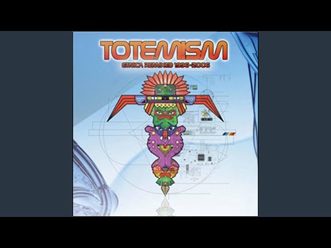 Totemism (Totemized Mix)