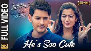 Sarileru Hindi Video Songs | He&#39;s Soo Cute Full Video Song | Mahesh Babu, Rashmika |DSP| Filmitruth