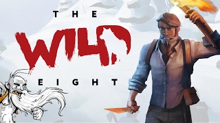 The Wild Eight Gameplay - "STARVE. FREEZE. GET MAULED. DIE!!!" Walkthrough Let's Play