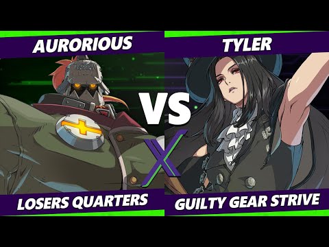 F@X 471 Losers Quarters - Aurorious (Potemkin) Vs. Tyler (Testament) Guilty Gear Strive