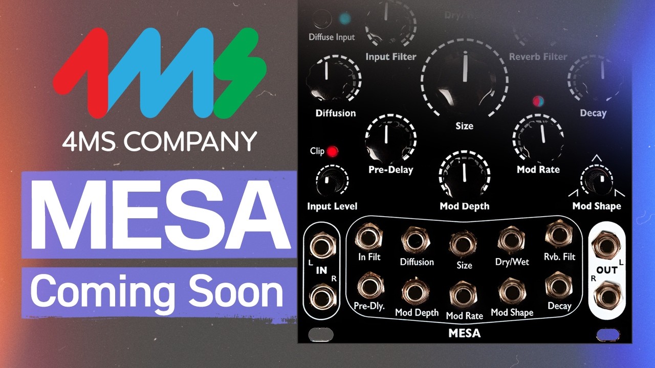 Announcing Mesa! New Reverb Module from 4ms Company - YouTube