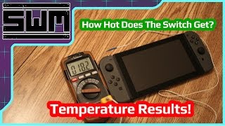 How Hot Does The Nintendo Switch Get? Temperature Results!