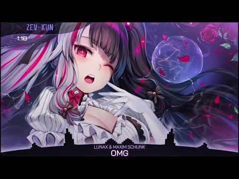 Nightcore -OMG (LUNAX & Maxim Schunk)
