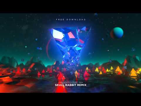 Freedom Fighters - Era  (Skull Rabbit Remix) [FREE DOWNLOAD]