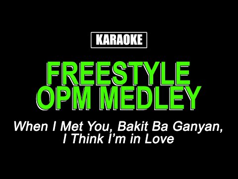 Karaoke - OPM Medley - Freestyle