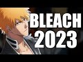 BLEACH Anime 2023 Everything You Need To Know